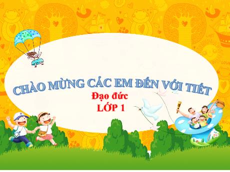 Bài giảng Đạo đức 1 (Kết nối tri thức) - Bài 13: Giữ gìn tài sản trường, lớp