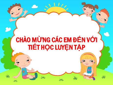 Bài giảng Tiếng Việt 1 - Tuần 8 - Luyện tập