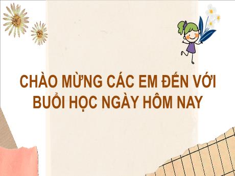 Bài giảng Tiếng Việt 2 (Kể chuyện) sách Kết nối tri thức - Bài 5: Giọt nước và biển lớn