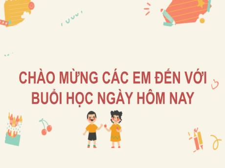 Bài giảng Tiếng Việt 2 (Kết nối tri thức) - Ôn tập giưa học kì I (Tiết 9+10)