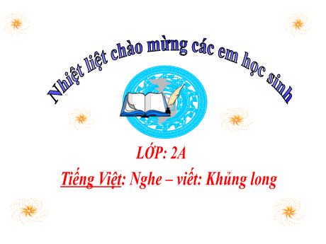 Bài giảng Tiếng Việt 2 (Nghe - Viết) sách Kết nối tri thức - Khủng long