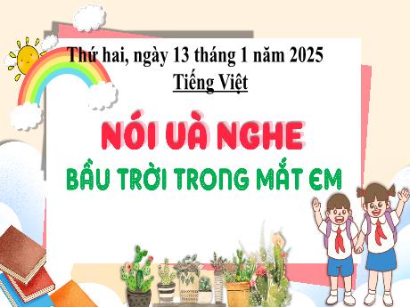 Bài giảng Tiếng Việt 3 (Nói và nghe) - Bầu trời trong mắt em - Năm 2024-2025