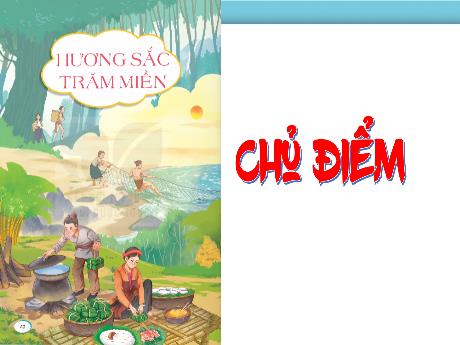 Bài giảng Tiếng Việt 5 (Đọc) - Hội thổi cơm thi ở Đồng Văn