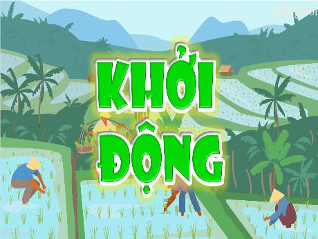 Bài giảng Tiếng Việt 5 (Đọc) sách Kết nối tri thức - Hạt gạo làng ta