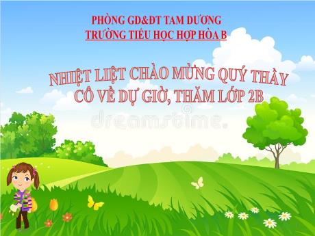 Bài giảng Toán 2 - Bài 20: Phép cộng (có nhớ) số có hai chữ số với số có hai chữ số - Năm học 2022-2023