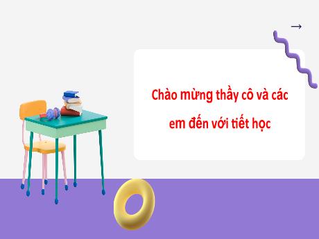 Bài giảng Toán 2 (Kết nối tri thức) - Bài 27: Thực hành gấp, cắt, ghép, xếp hình. vẽ đoạn thẳng