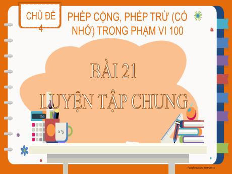 Bài giảng Toán Lớp 2 (Kết nối tri thức) - Bài 21: Luyện tập chung