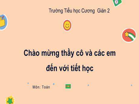 Bài giảng Toán Lớp 2 (Kết nối tri thức) - Bài 47: Luyện tập chung